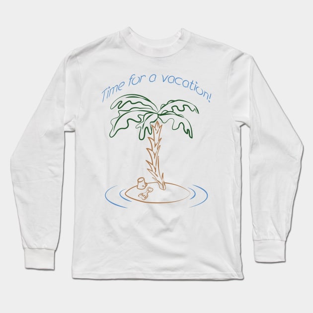 Desert Island - Time for a vacation! (outline) Long Sleeve T-Shirt by Kat C.